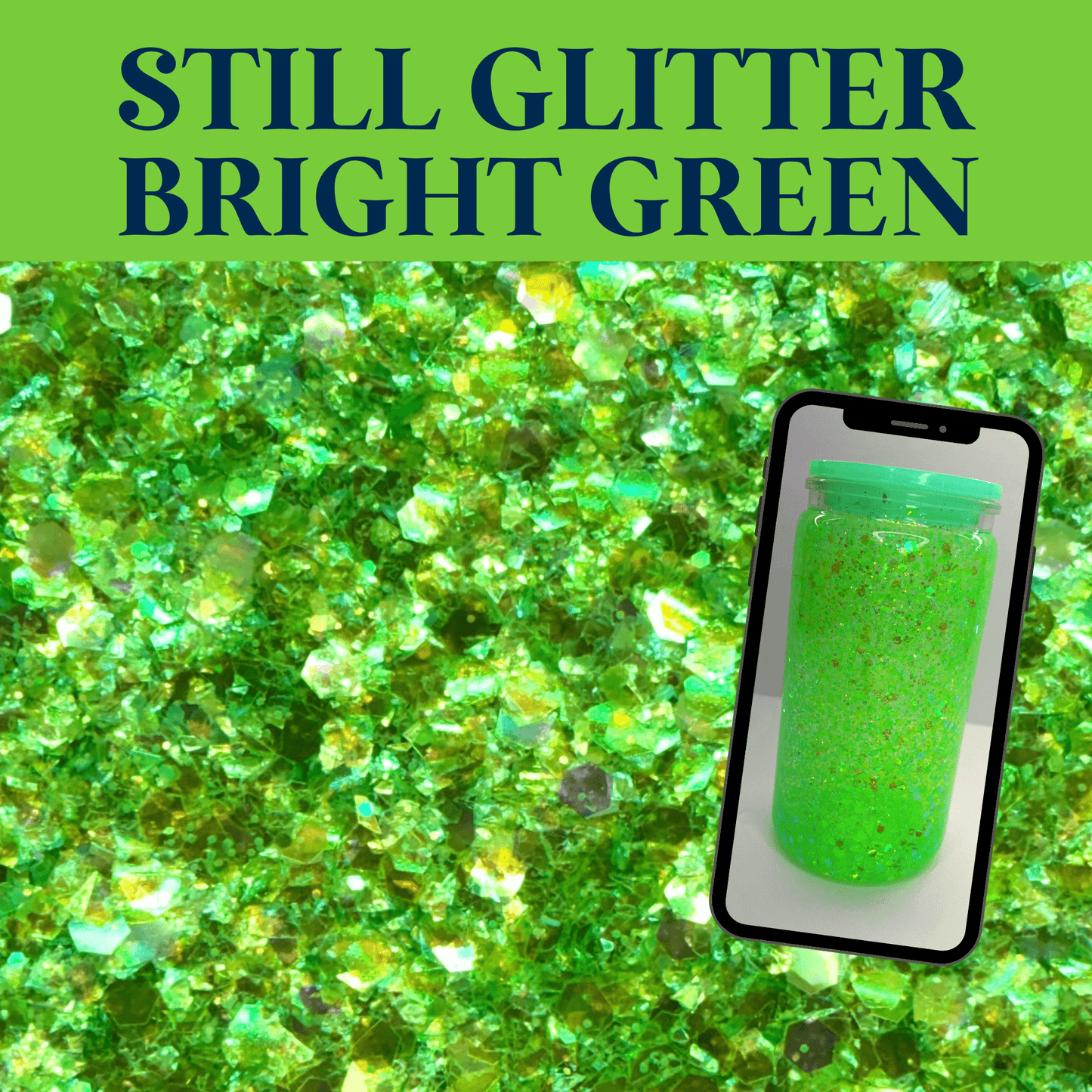 BRIGHT GREEN - Still Glitter - glitter