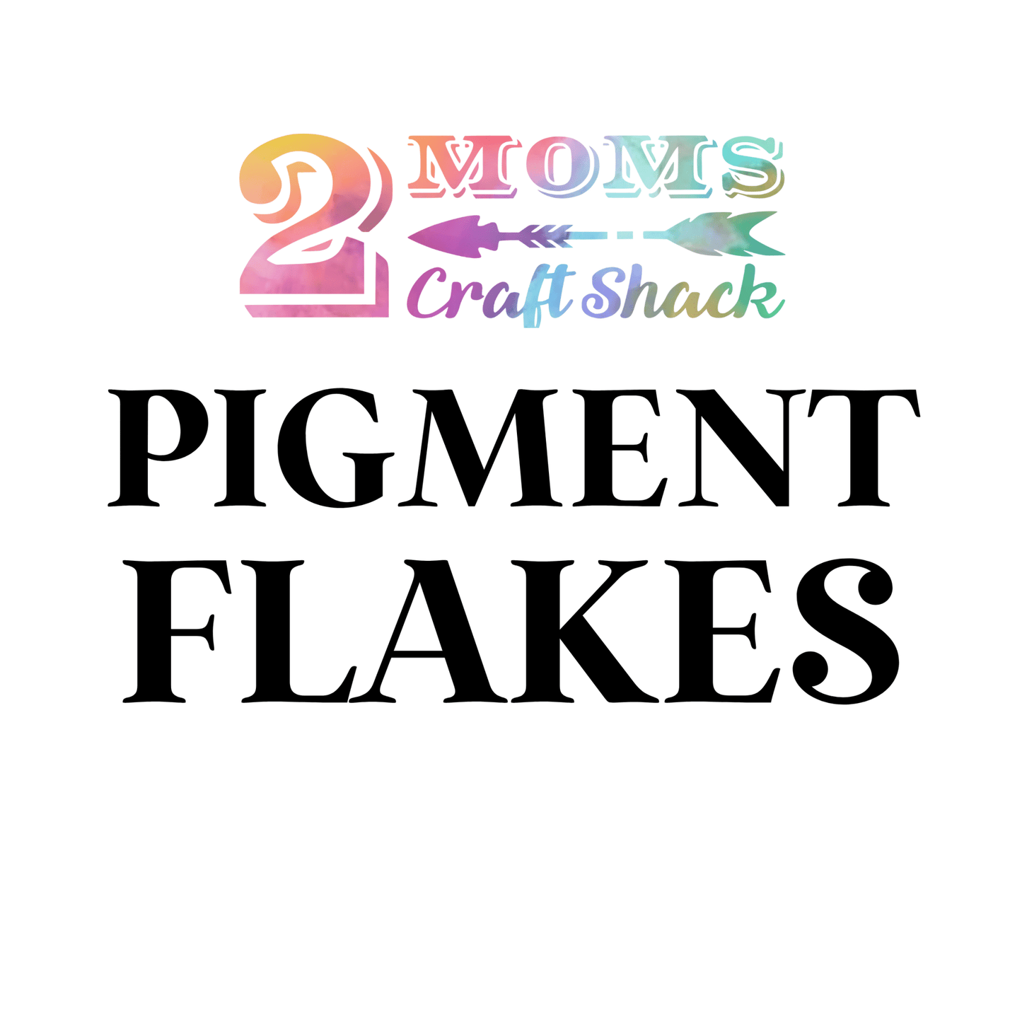 PIGMENT FLAKES - CRAFT SUPPLIES
