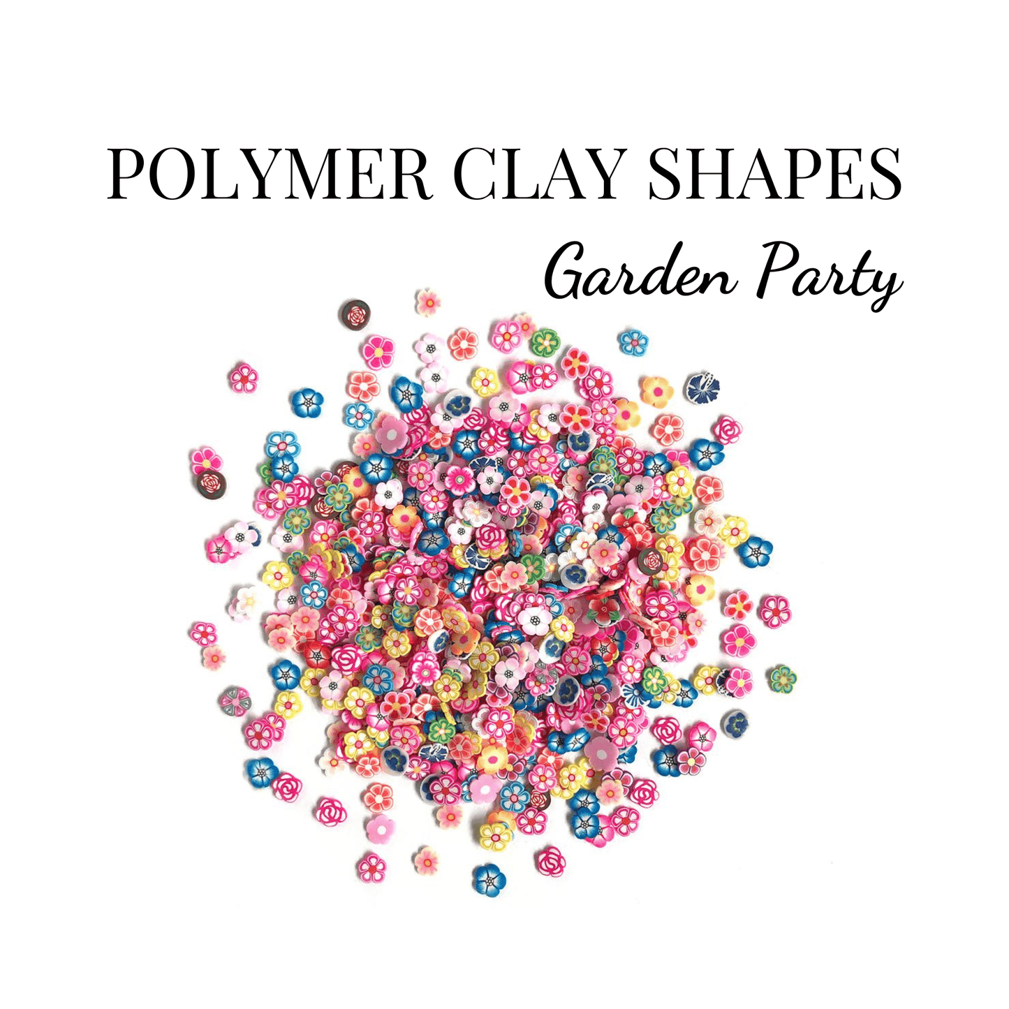 POLYMER CLAY SHAPES - GARDEN PARTY - CRAFT SUPPLIES