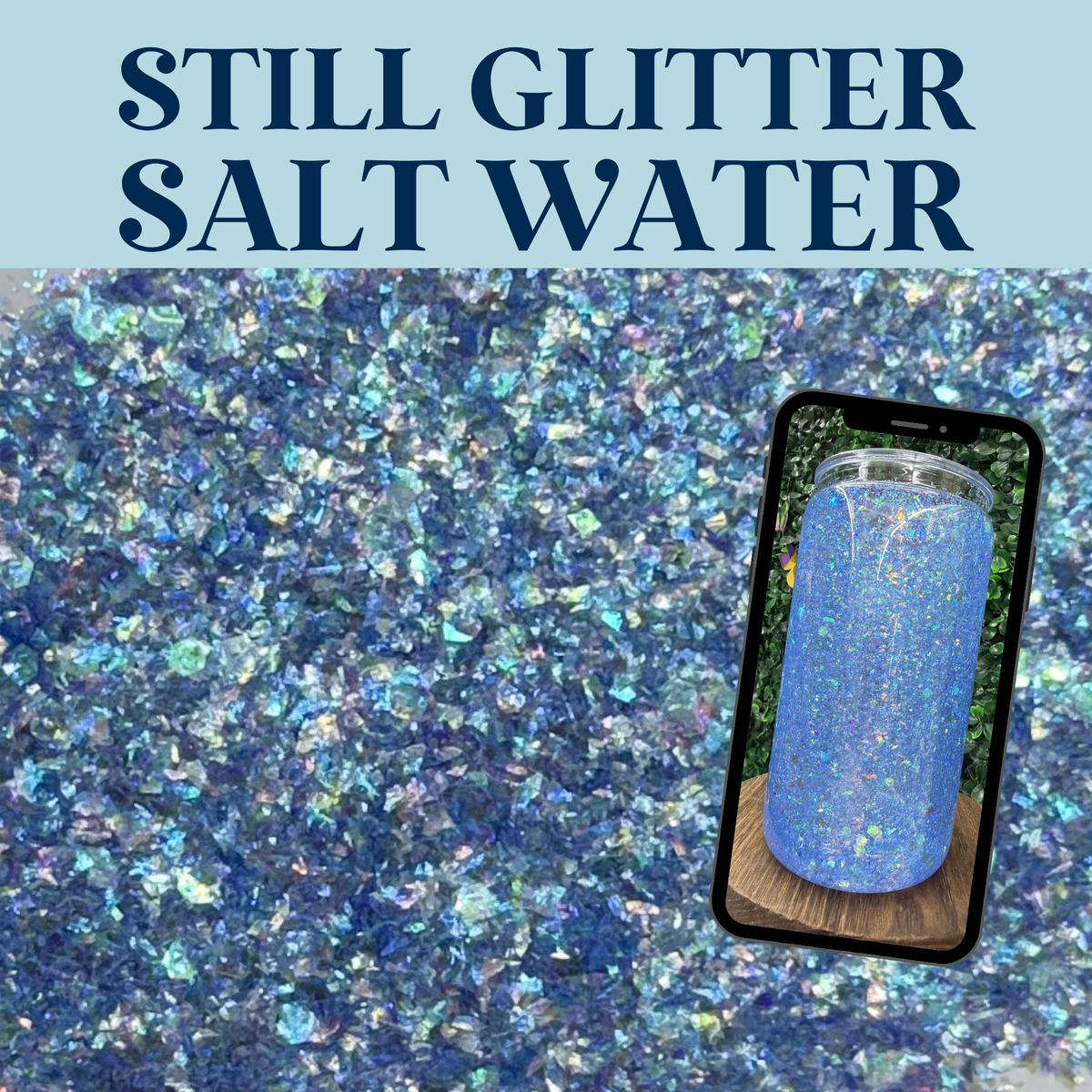 SALT WATER - Still Glitter - glitter