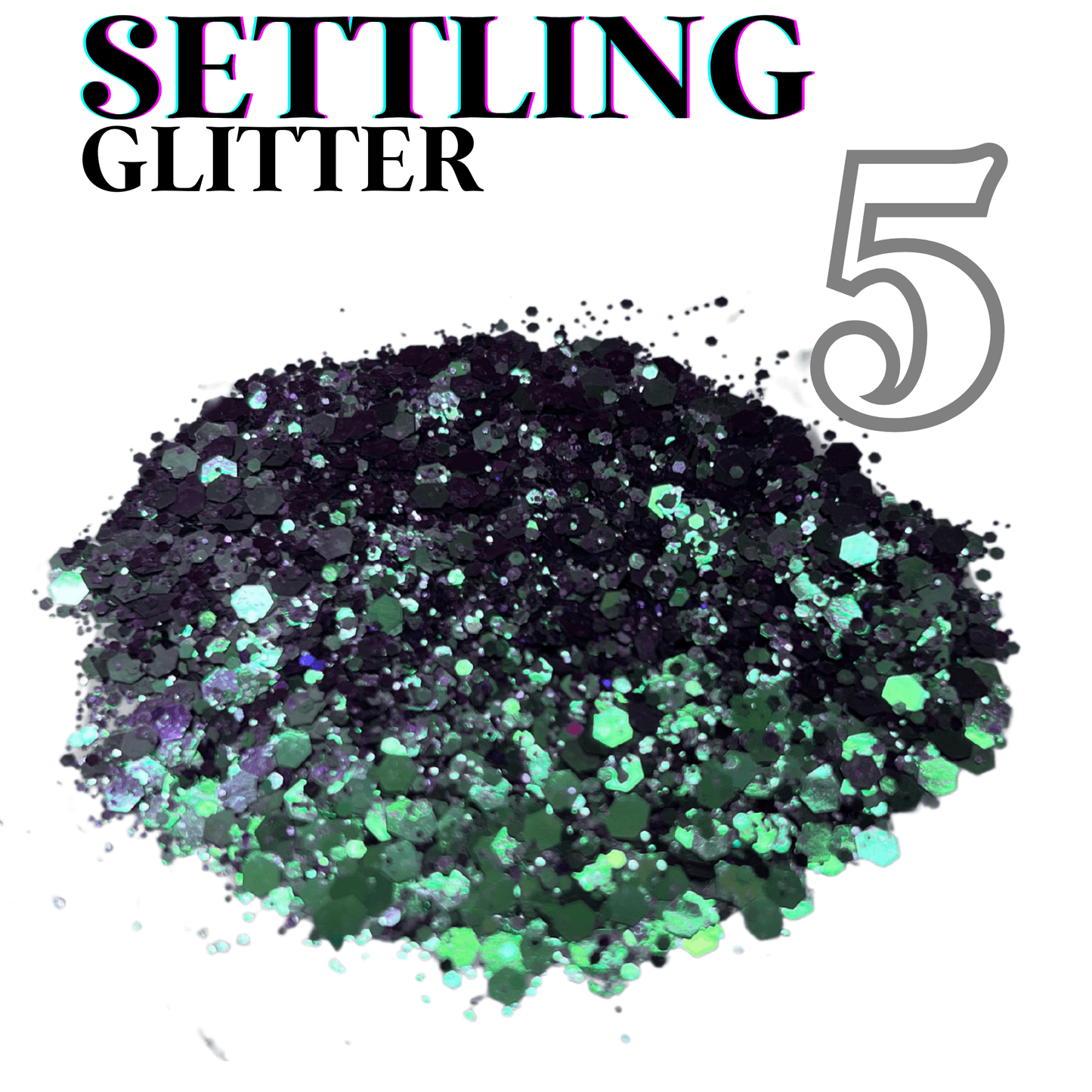 SETTLING GLITTER - glitter