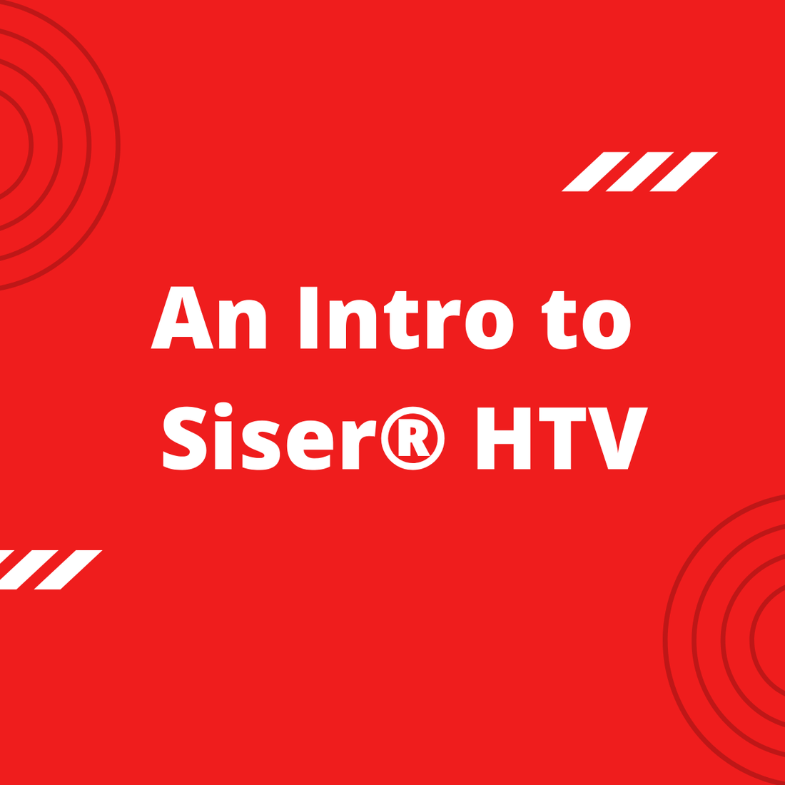 An Intro to Siser® HTV - 2 Moms Craft Shack