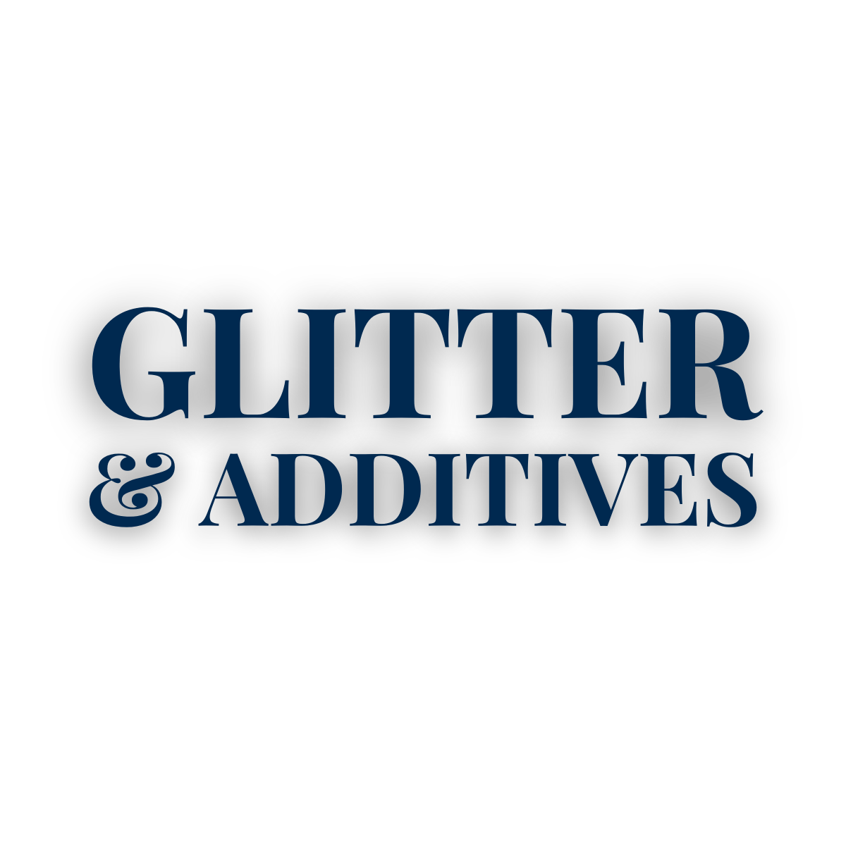 Glitter & Additives