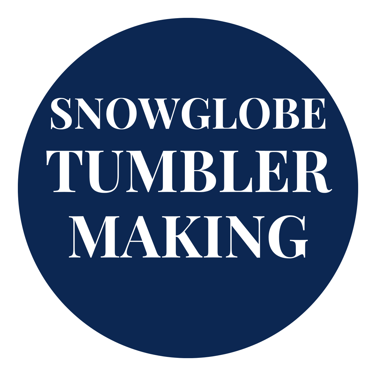 SnowGlobe Tumbler Making - 2 Moms Craft Shack