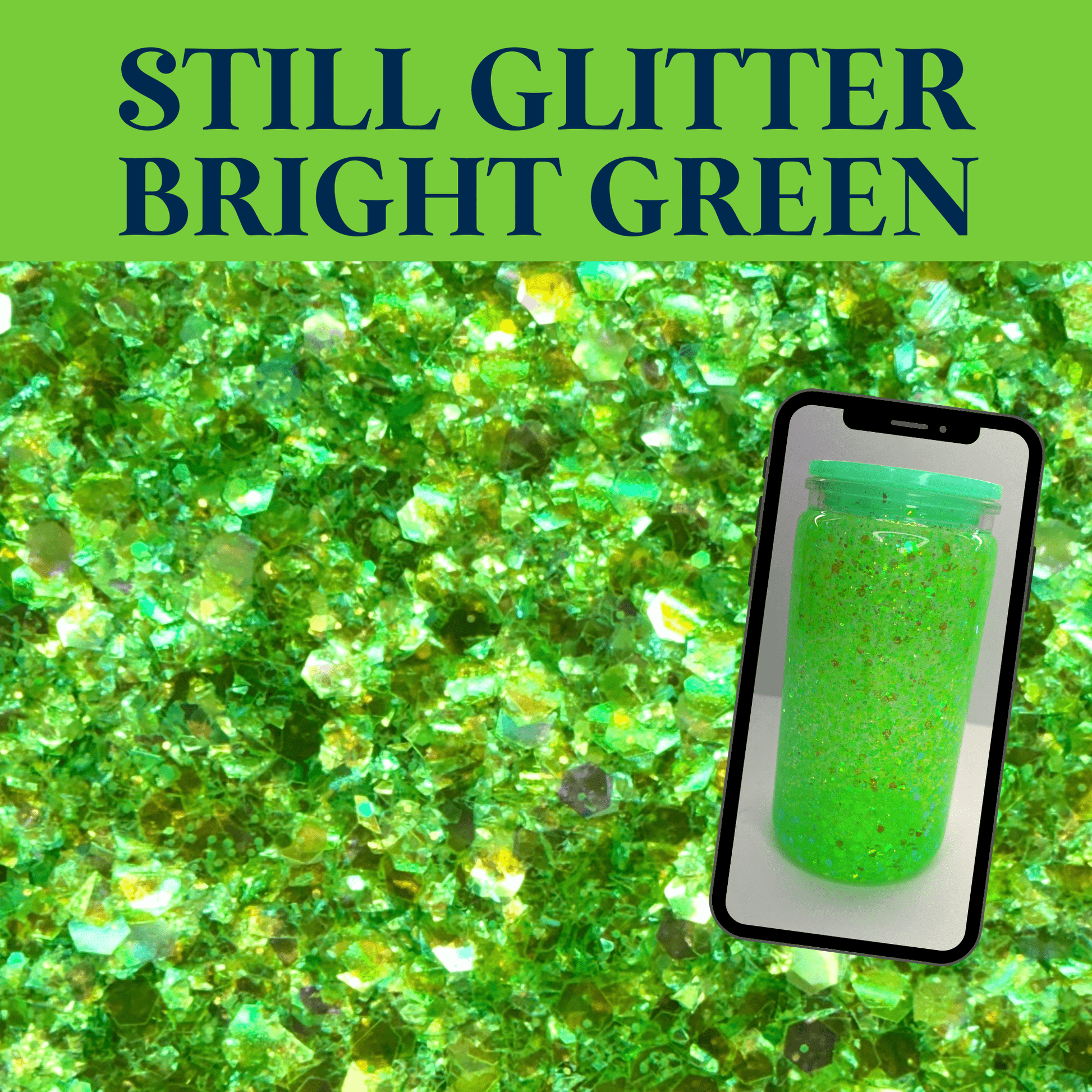BRIGHT GREEN - Still Glitter - glitter