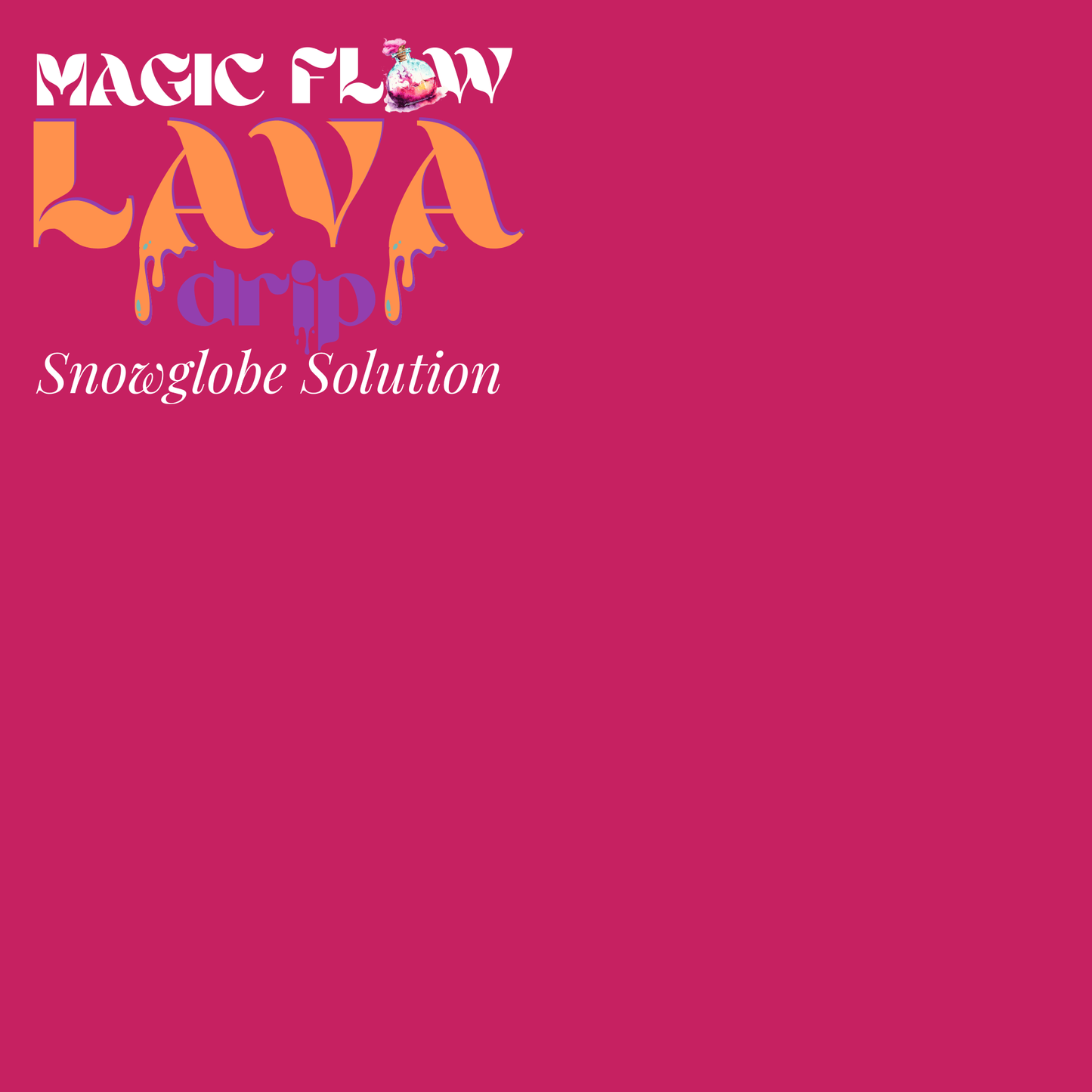 Magic Flow™ LAVA drip - BEST SELLER