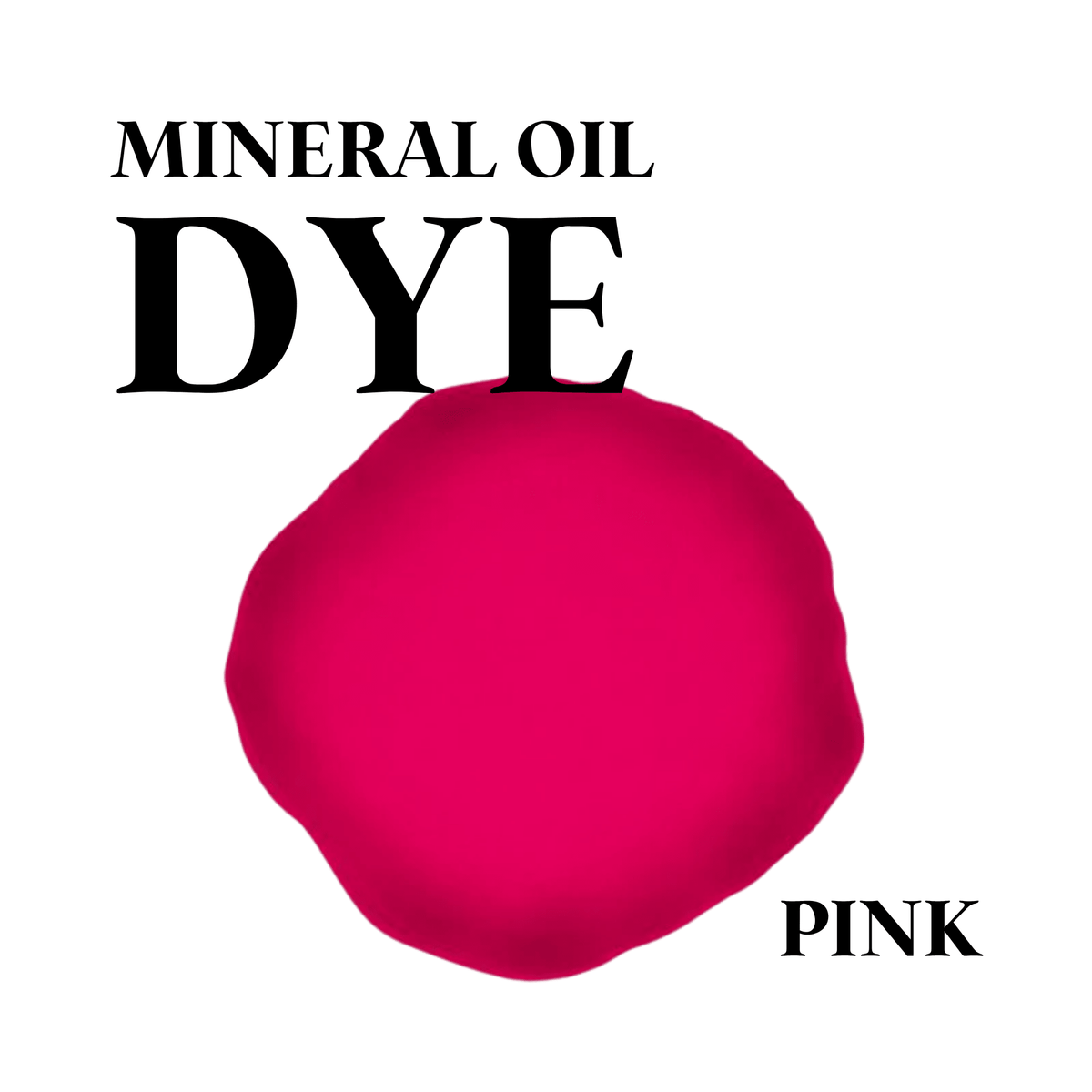 Mineral Oil Dye - DYE