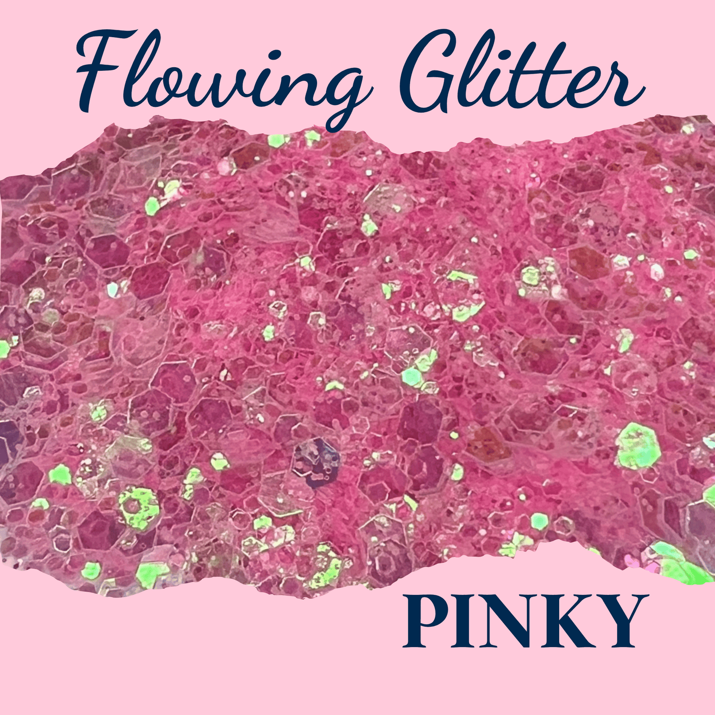 PINKY - Flowing Glitter - glitter
