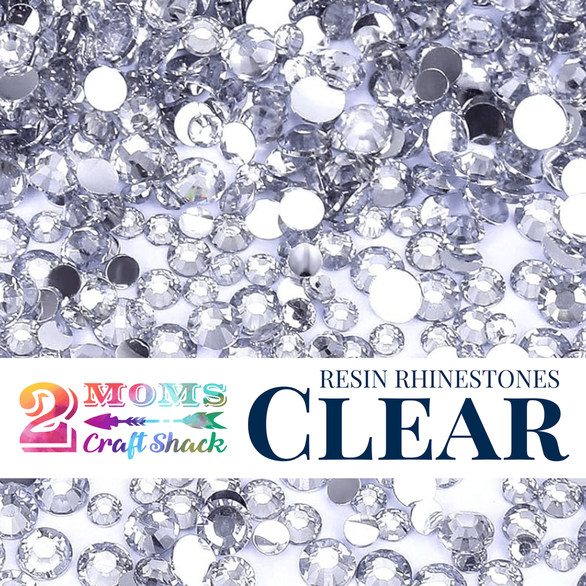 Assorted Clear Rhinestones Resin Rhinestones - CLEAR - 2 Moms Craft Shack