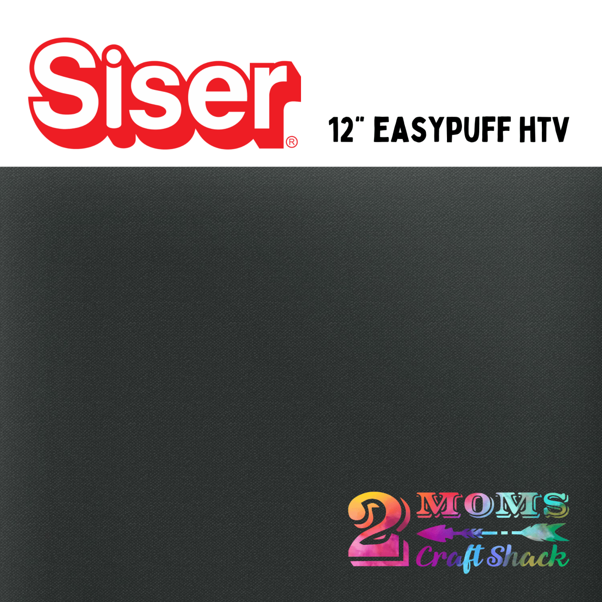12" SISER EASY PUFF HTV - BEST SELLER