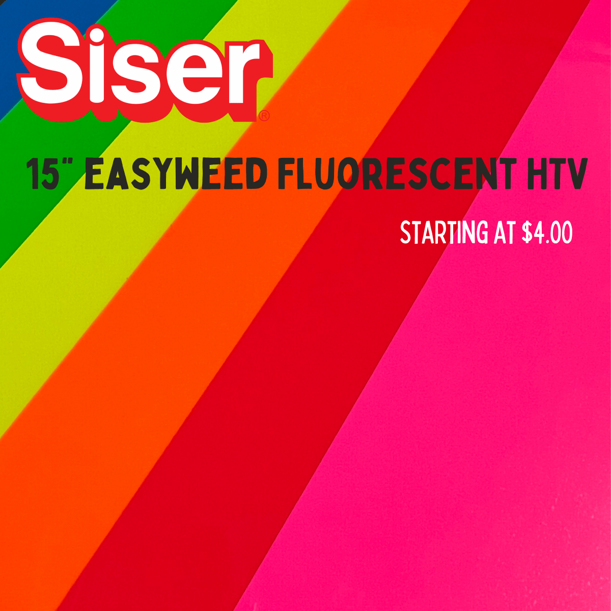 15" SISER EASYWEED FLUORESCENT HTV - 15"