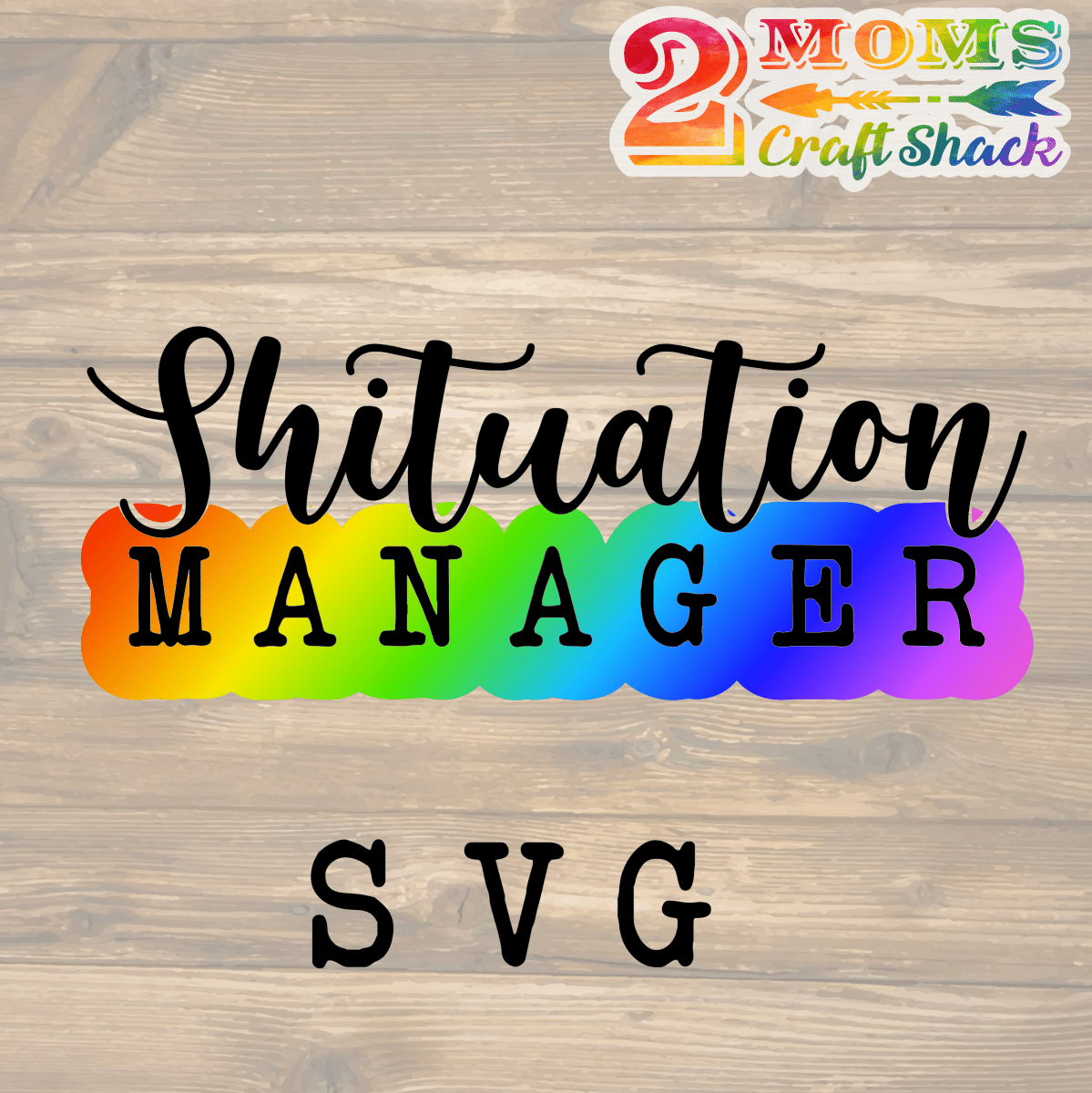 SHITUATION MANAGER - BAD MOM